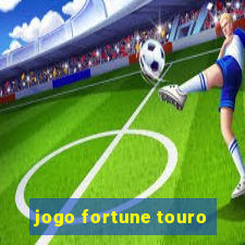 jogo fortune touro